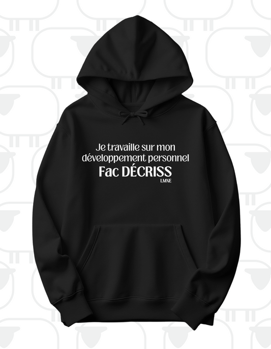 Hoodie Je travaille sur mon développement personnel fac DÉCRISS