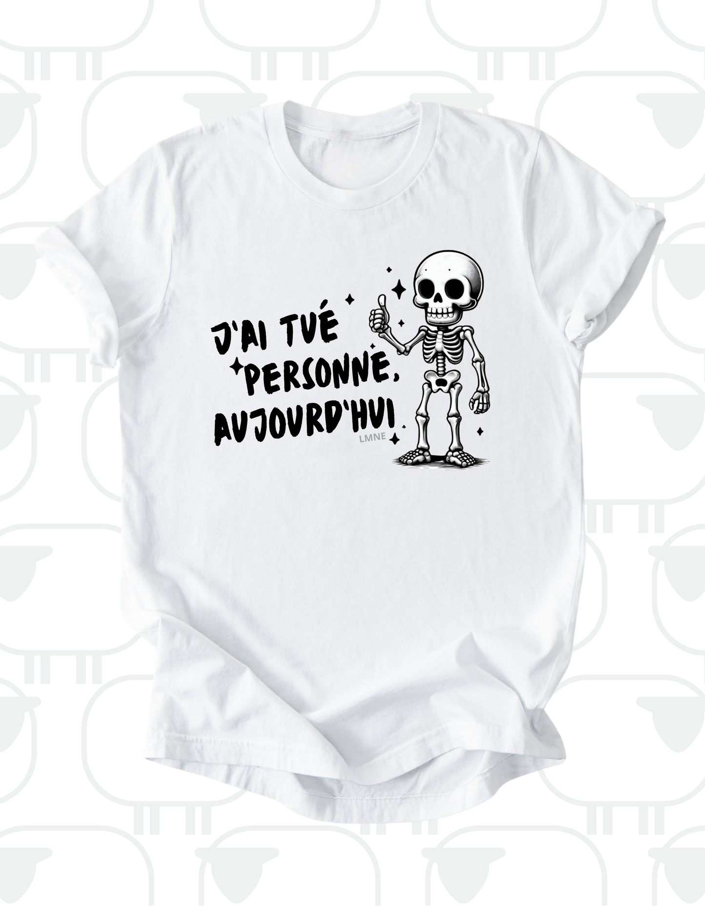 T-shirt J'ai tué personne aujourd'hui