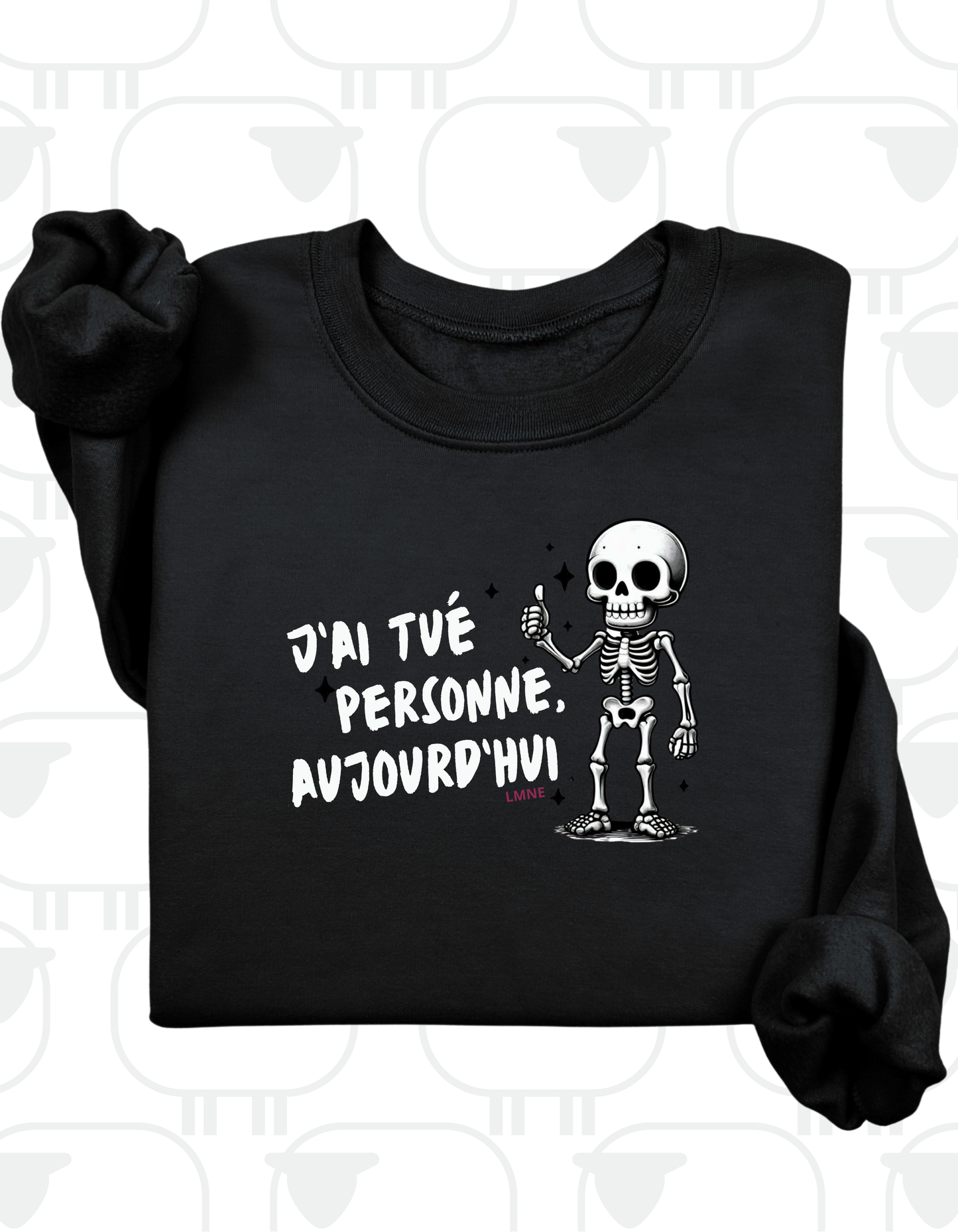 Crewneck J'ai tué personne aujourd'hui