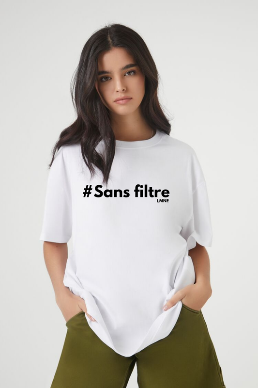 T-shirt #Sans filtre