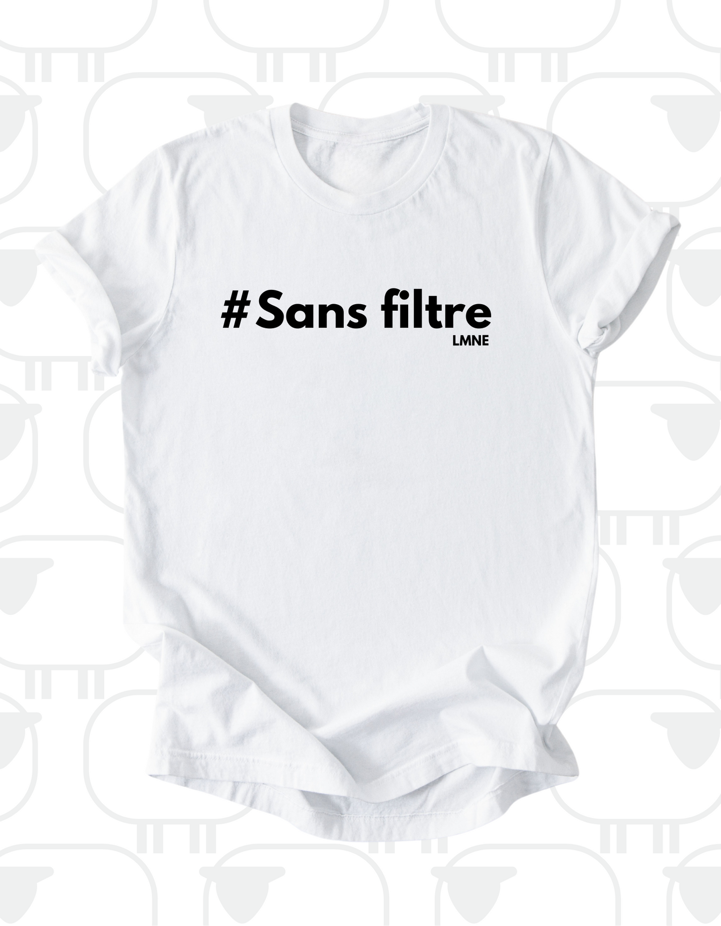 T-Shirt #Sans filtre
