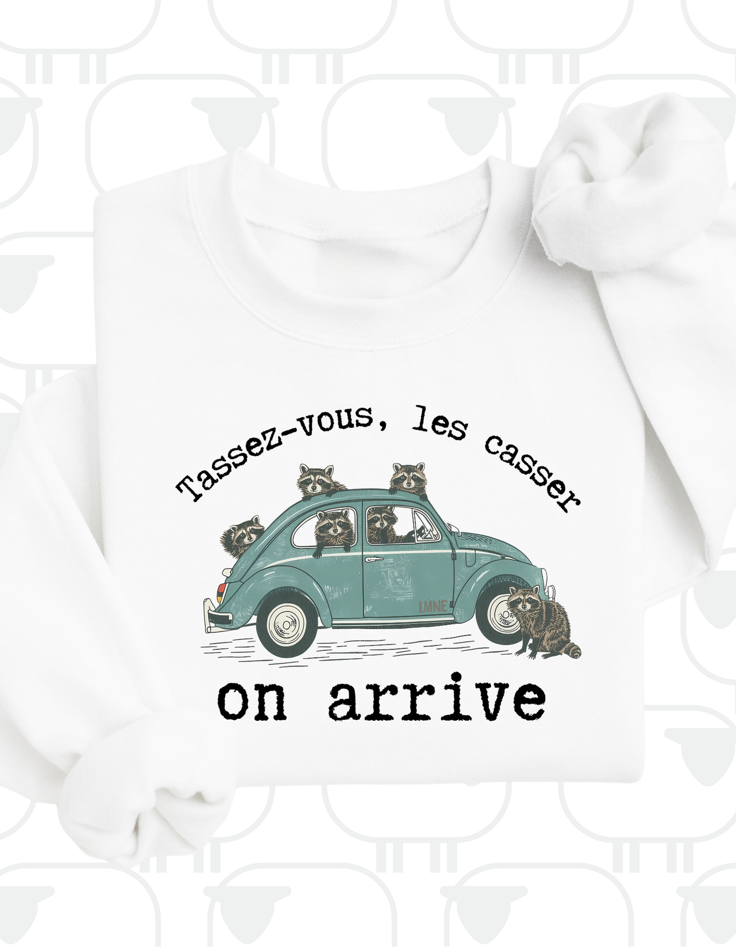 Crewneck Tassez-vous les casser, on arrive