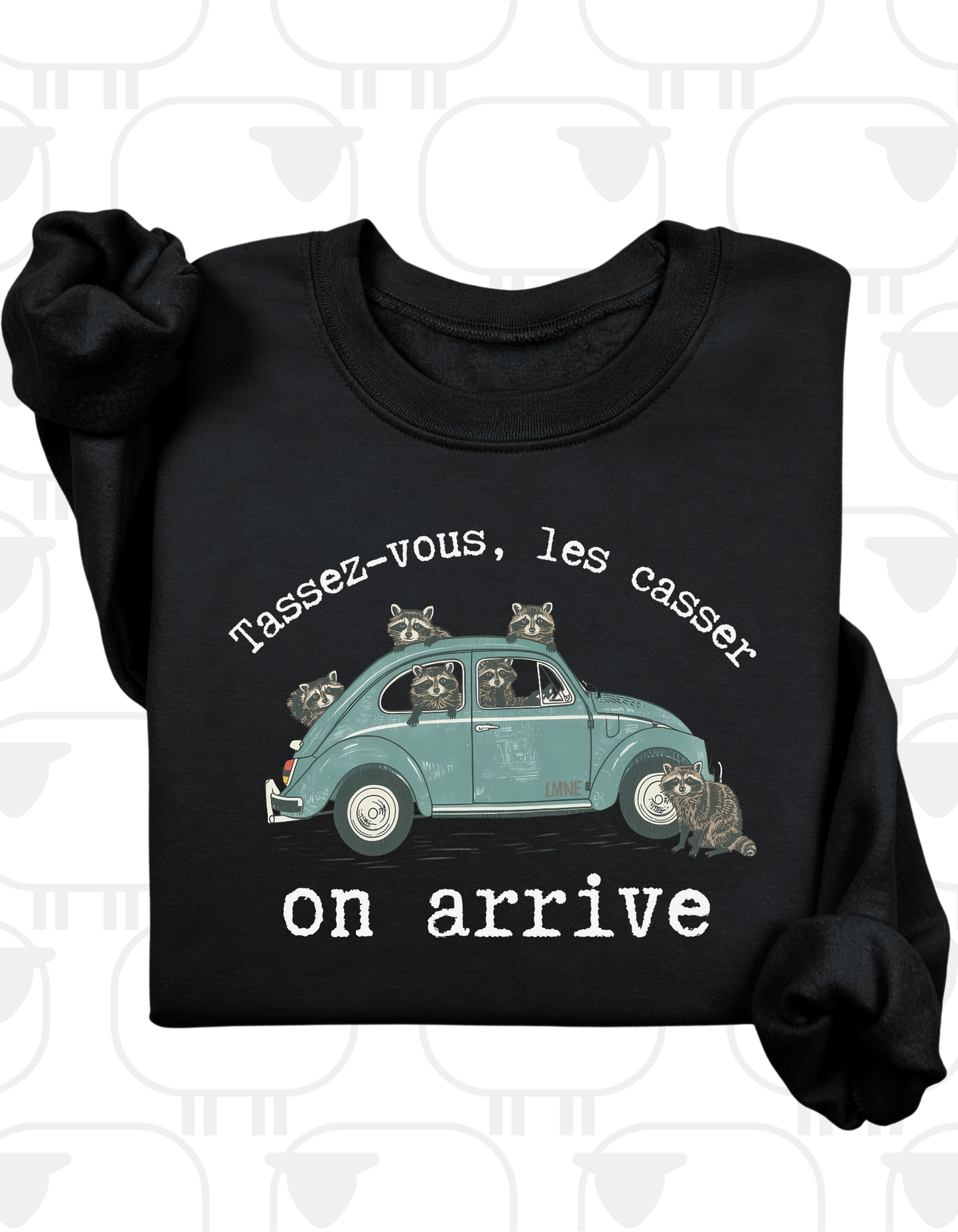 Crewneck Tassez-vous les casser, on arrive